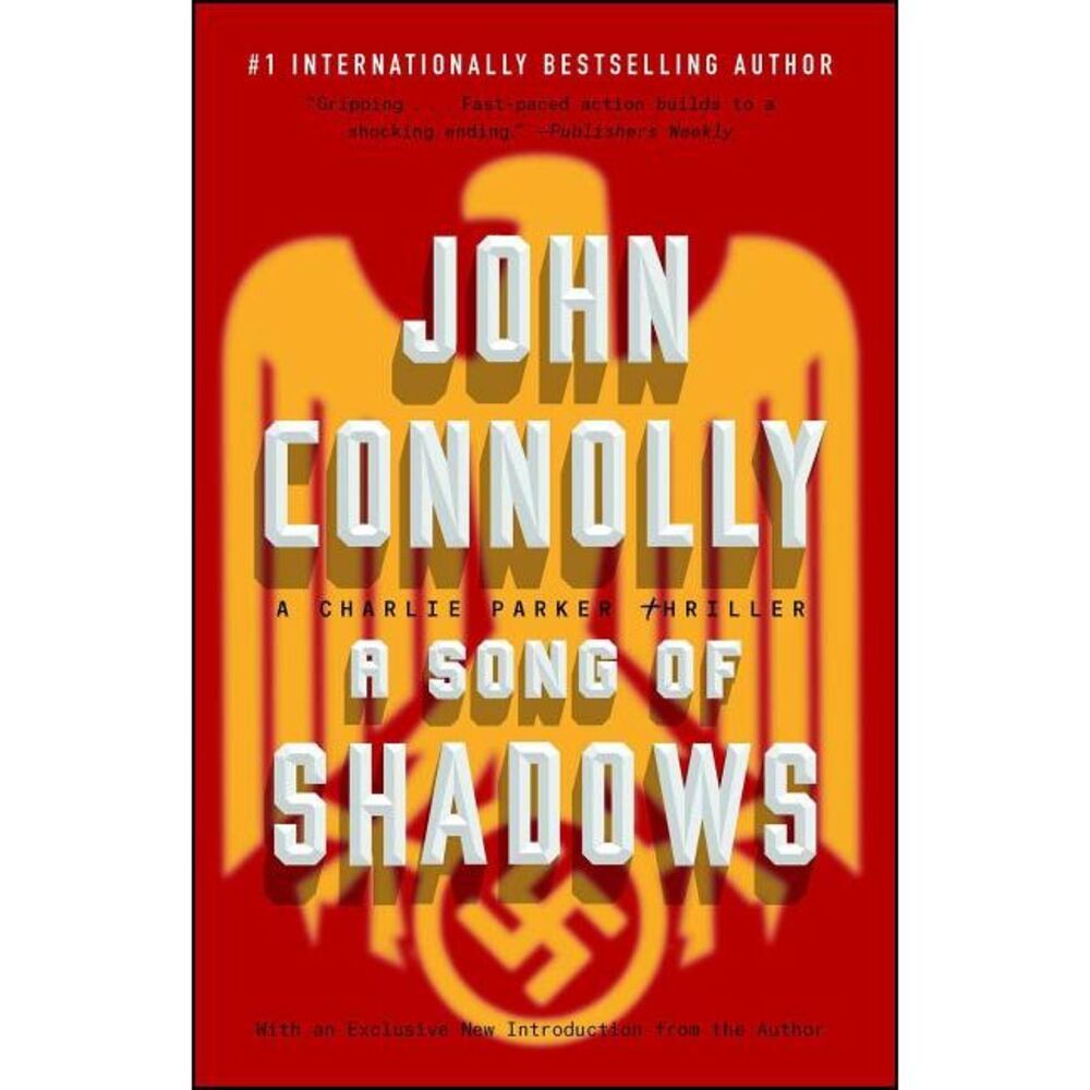 A Song of Shadows: A Charlie Parker Thriller -- John Connolly